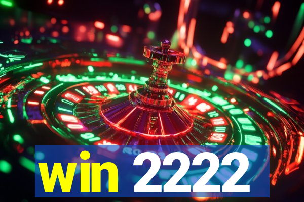 win 2222