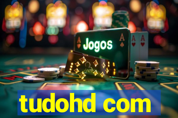 tudohd com