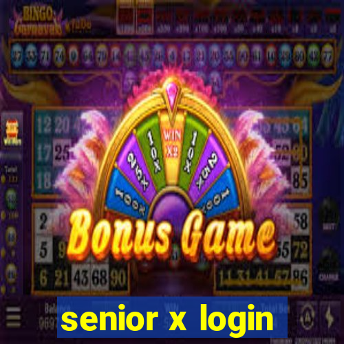 senior x login