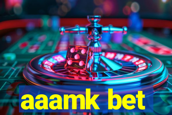 aaamk bet