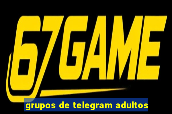 grupos de telegram adultos