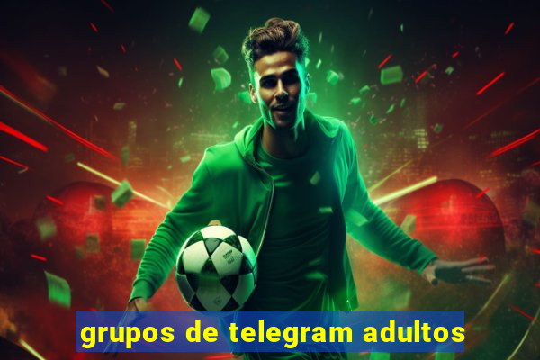 grupos de telegram adultos
