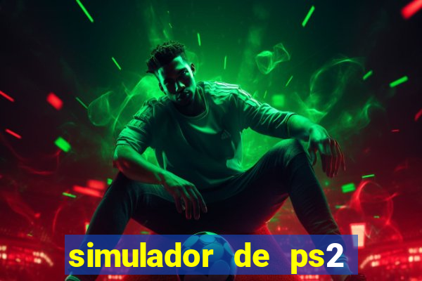 simulador de ps2 para pc
