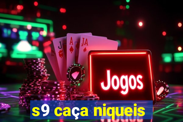 s9 caça niqueis
