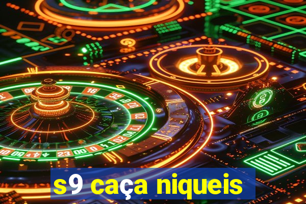 s9 caça niqueis