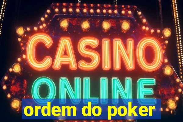 ordem do poker