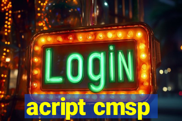 acript cmsp
