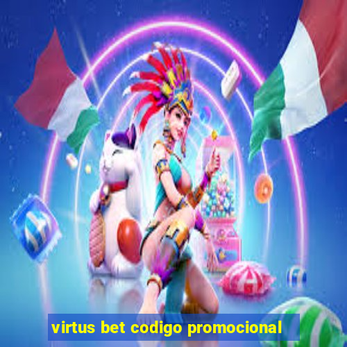 virtus bet codigo promocional