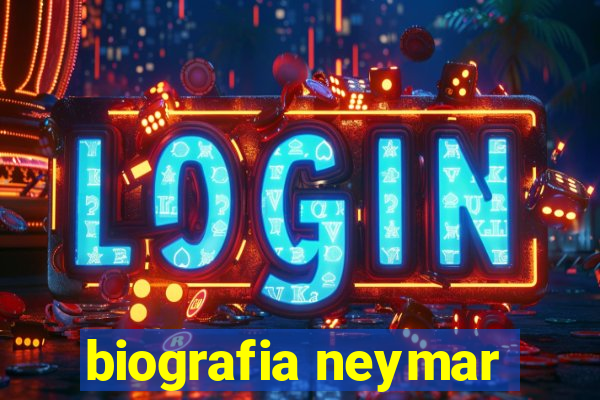 biografia neymar