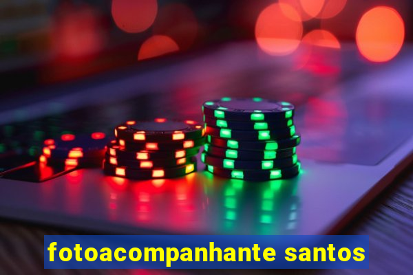 fotoacompanhante santos