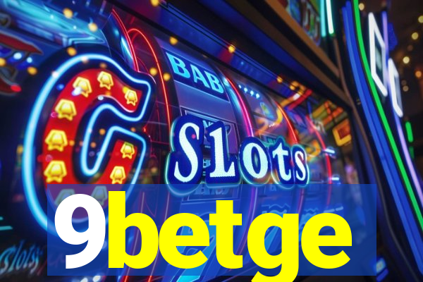 9betge