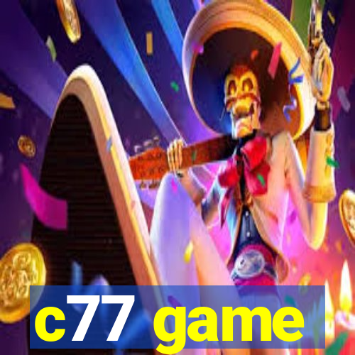 c77 game