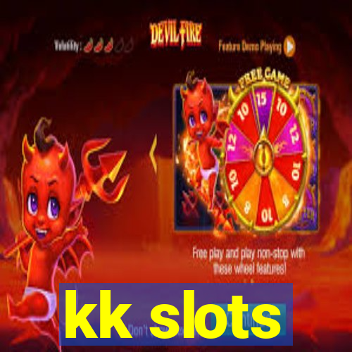 kk slots