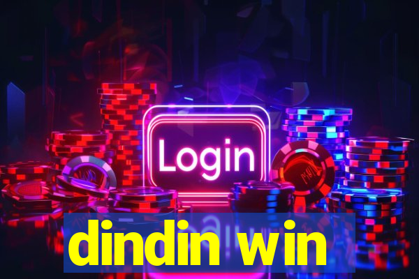 dindin win