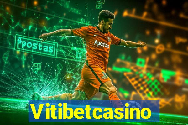 Vitibetcasino