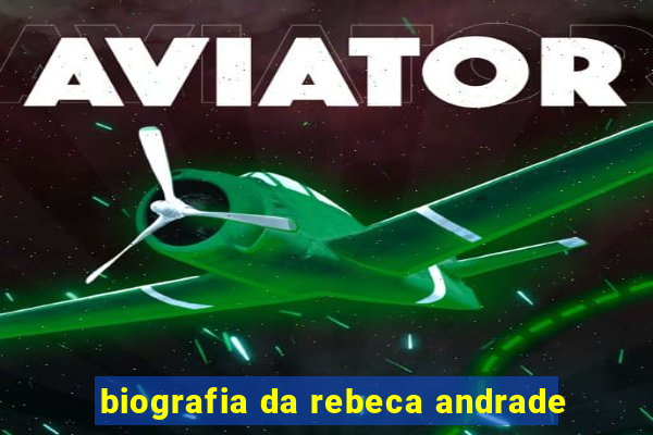 biografia da rebeca andrade