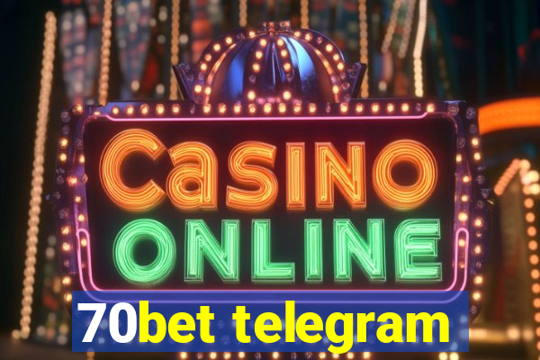 70bet telegram