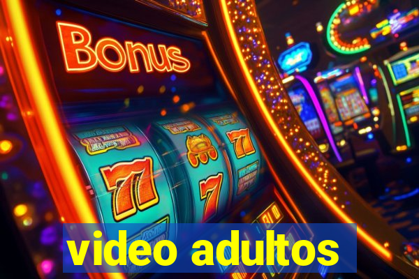 video adultos