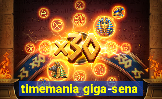 timemania giga-sena