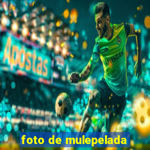 foto de mulepelada