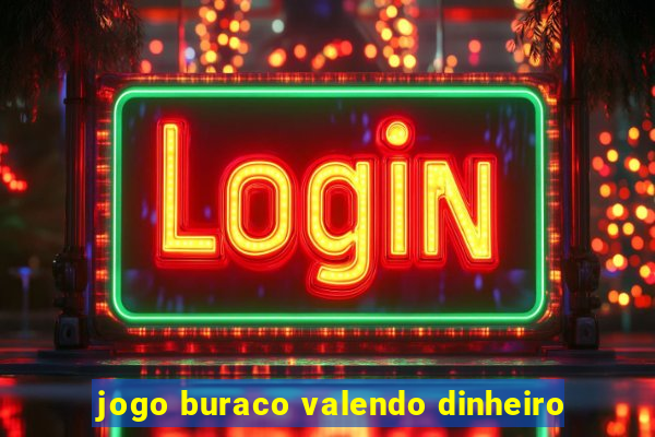 jogo buraco valendo dinheiro