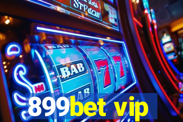 899bet vip