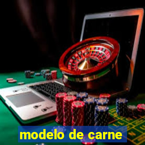 modelo de carne