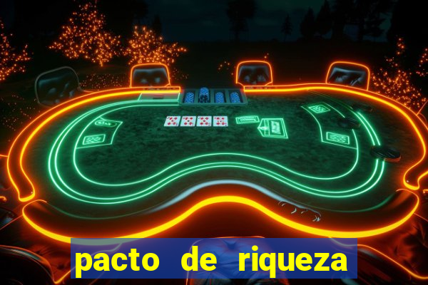 pacto de riqueza sao cipriano