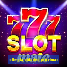 olimpia cidades proximas