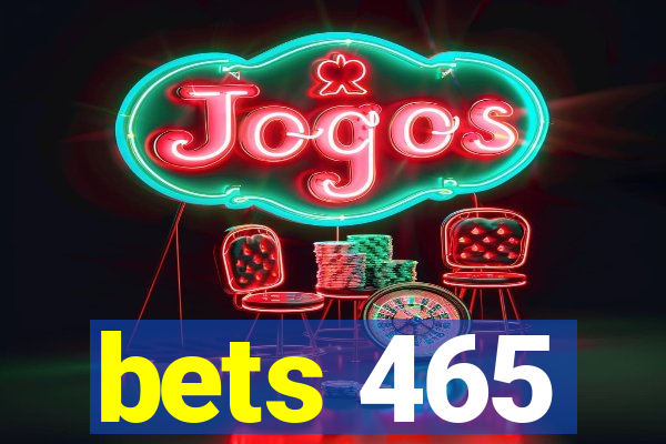 bets 465
