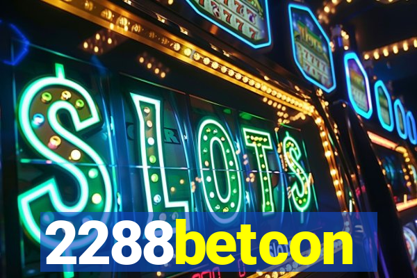 2288betcon