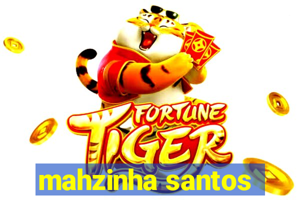 mahzinha santos