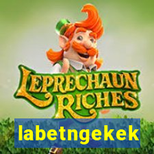 labetngekek