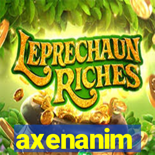 axenanim