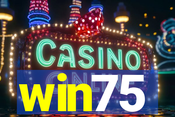 win75