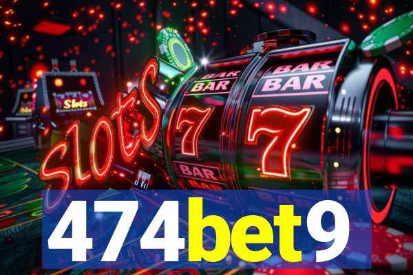 474bet9