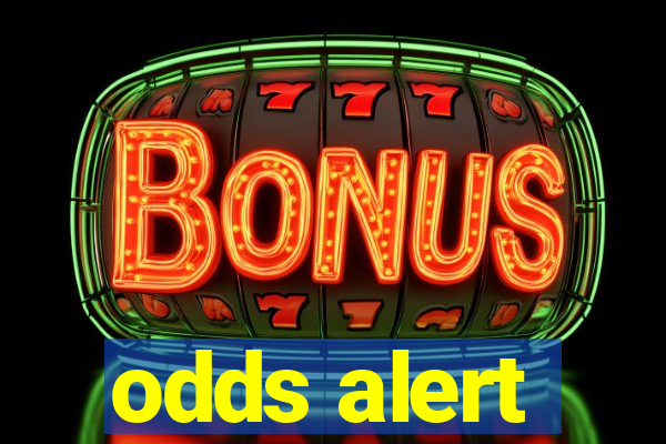odds alert