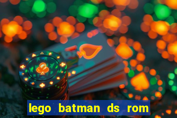 lego batman ds rom pt br