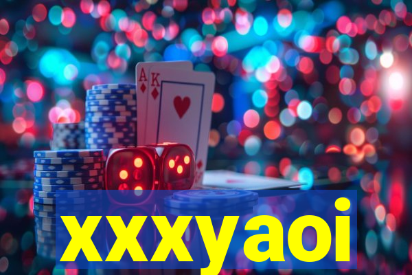 xxxyaoi