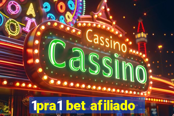 1pra1 bet afiliado