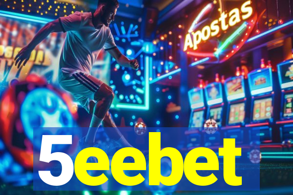 5eebet
