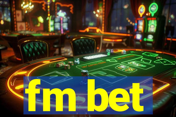 fm bet