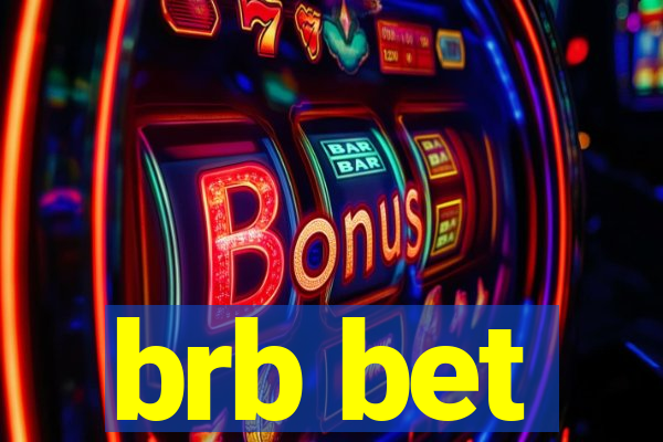 brb bet