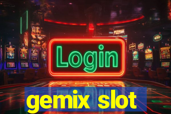 gemix slot