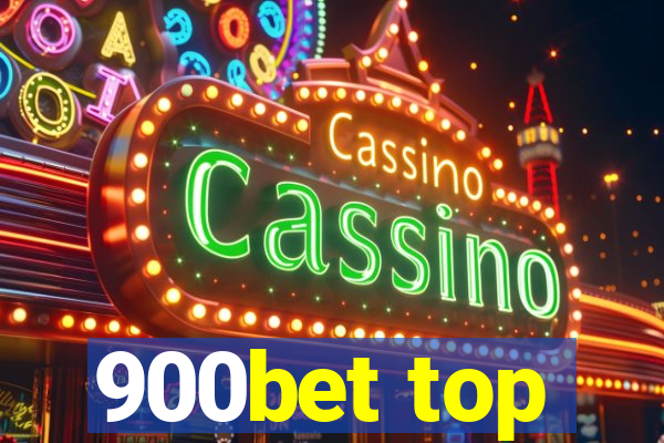 900bet top