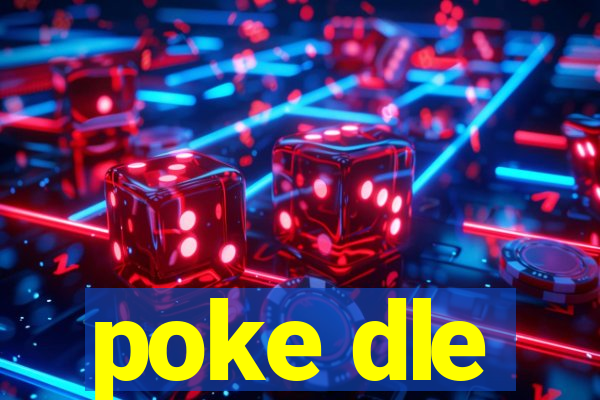 poke dle