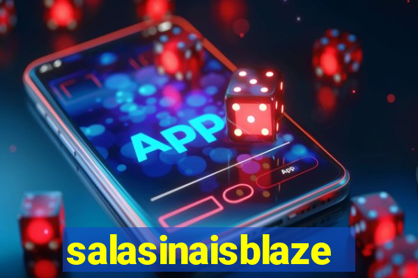 salasinaisblaze