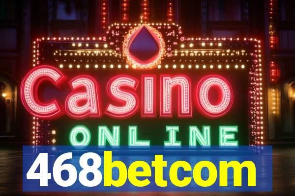 468betcom