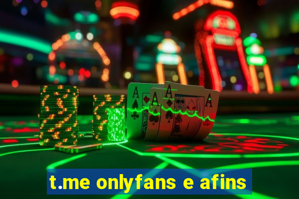 t.me onlyfans e afins