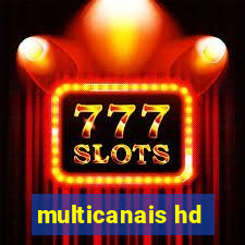 multicanais hd